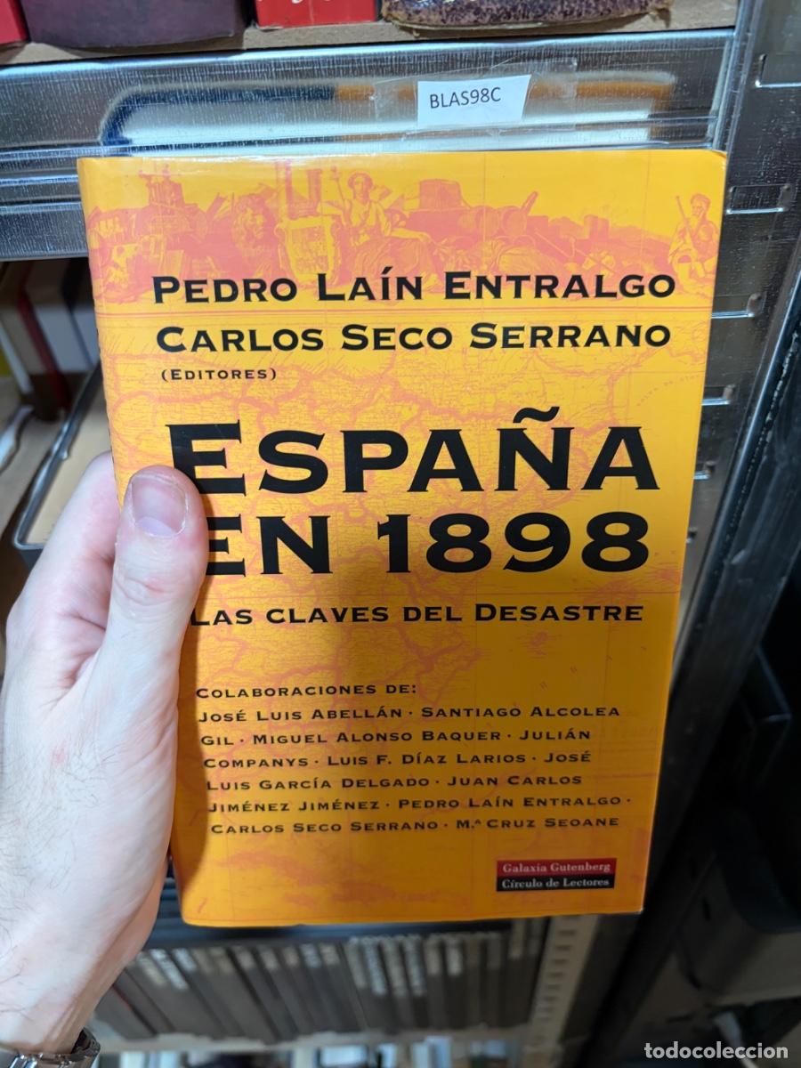 Libros de segunda mano: BLAS98C Espa&ntilde;a en 1898. Las claves del desastre &mdash; Pedro La&iacute;n Entralgo y Carlos Seco Serrano (editore