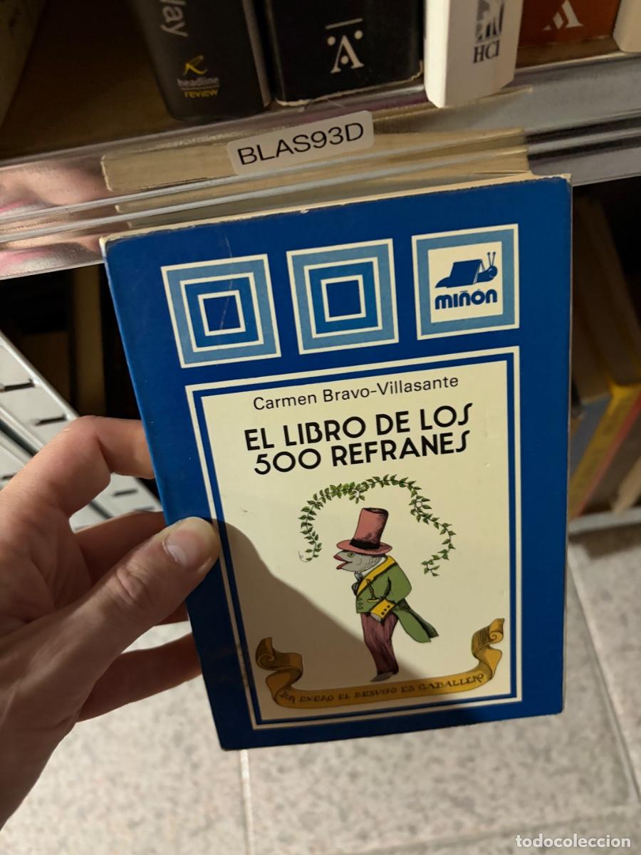 Libros de segunda mano: BLAS93D El libro de los 500 refranes &mdash; Carmen Bravo-Villasante &mdash; Min&oacute;n