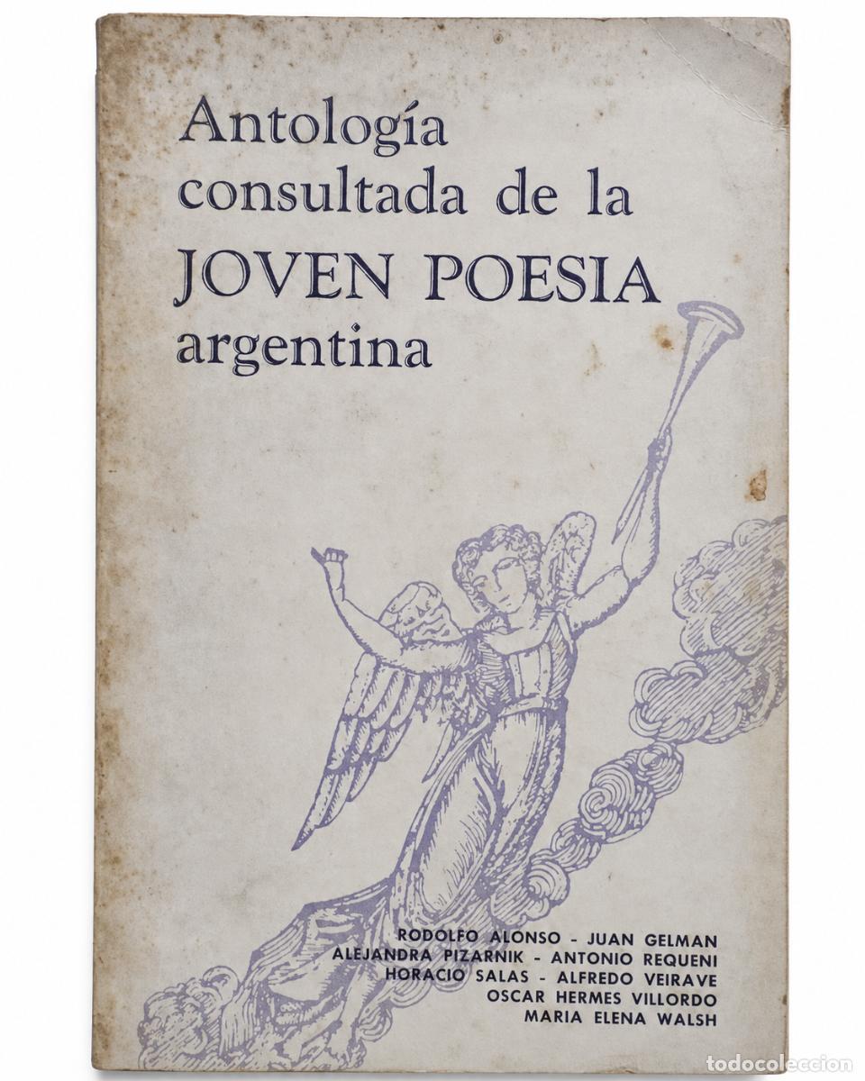 Libros de segunda mano: AA.VV. &ndash; ANTOLOG&Iacute;A CONSULTADA DE LA JOVEN POES&Iacute;A ARGENTINA &ndash; COMPA&Ntilde;&Iacute;A GENERAL FABRIL EDITORA LM