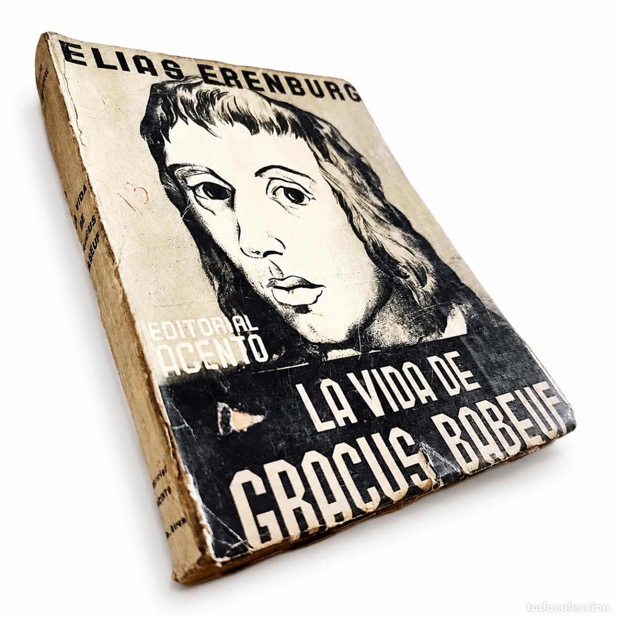 Libros de segunda mano: EL&Iacute;AS ERENBURG &ndash; LA VIDA DE GRACUS BABEUF &ndash; EDITORIAL ACENTO &ndash; 1937 LM
