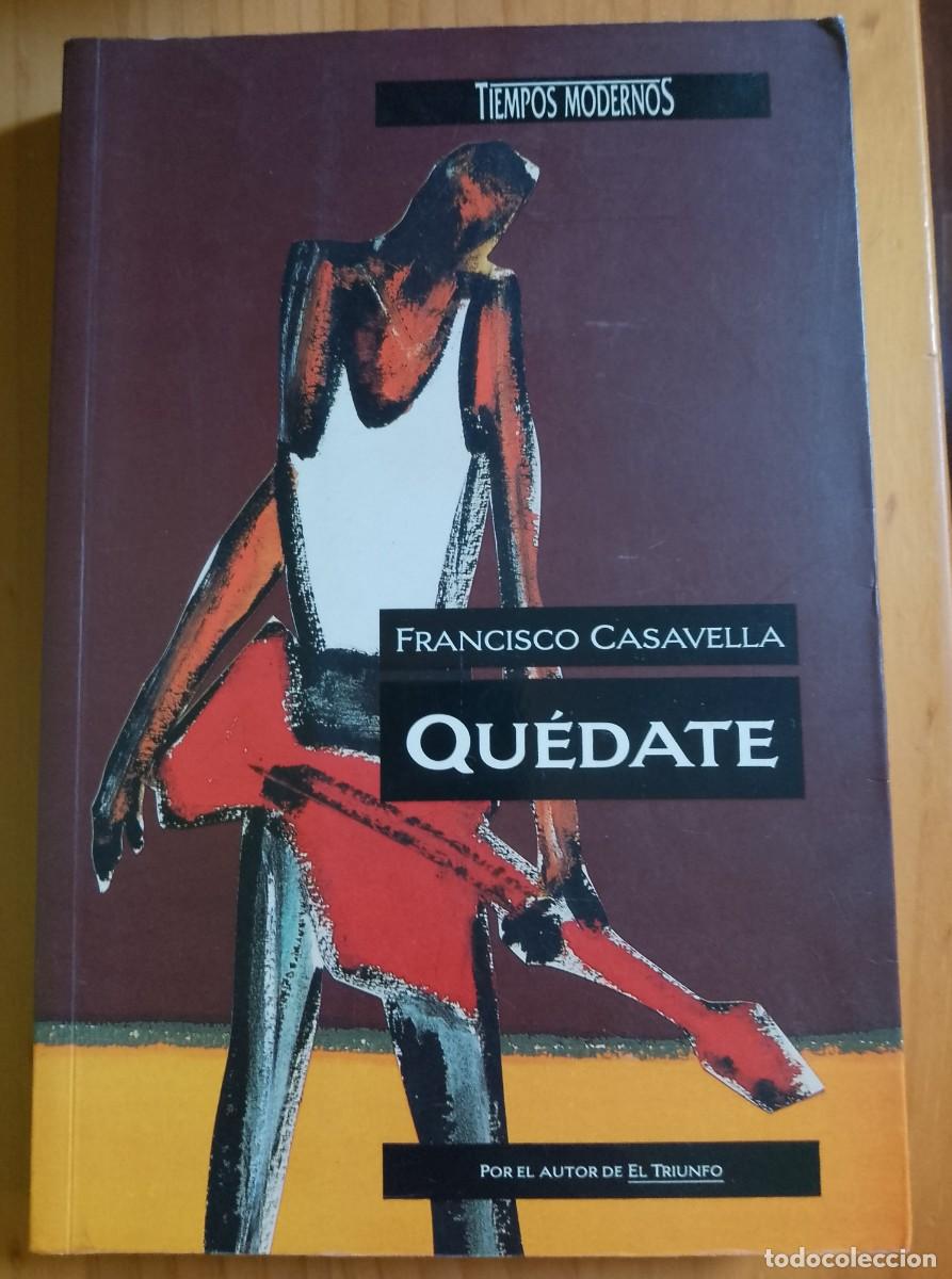 Libros de segunda mano: QU&Eacute;DATE - FRANCISCO CASAVELLA