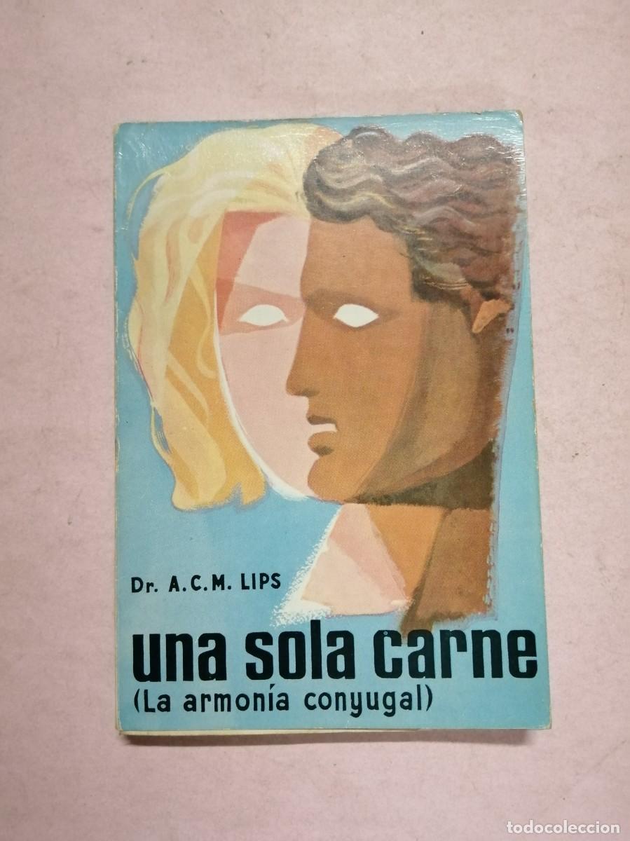 Libros de segunda mano: UNA SOLA CARNE (Dr. A. C. M. LLOPIS)