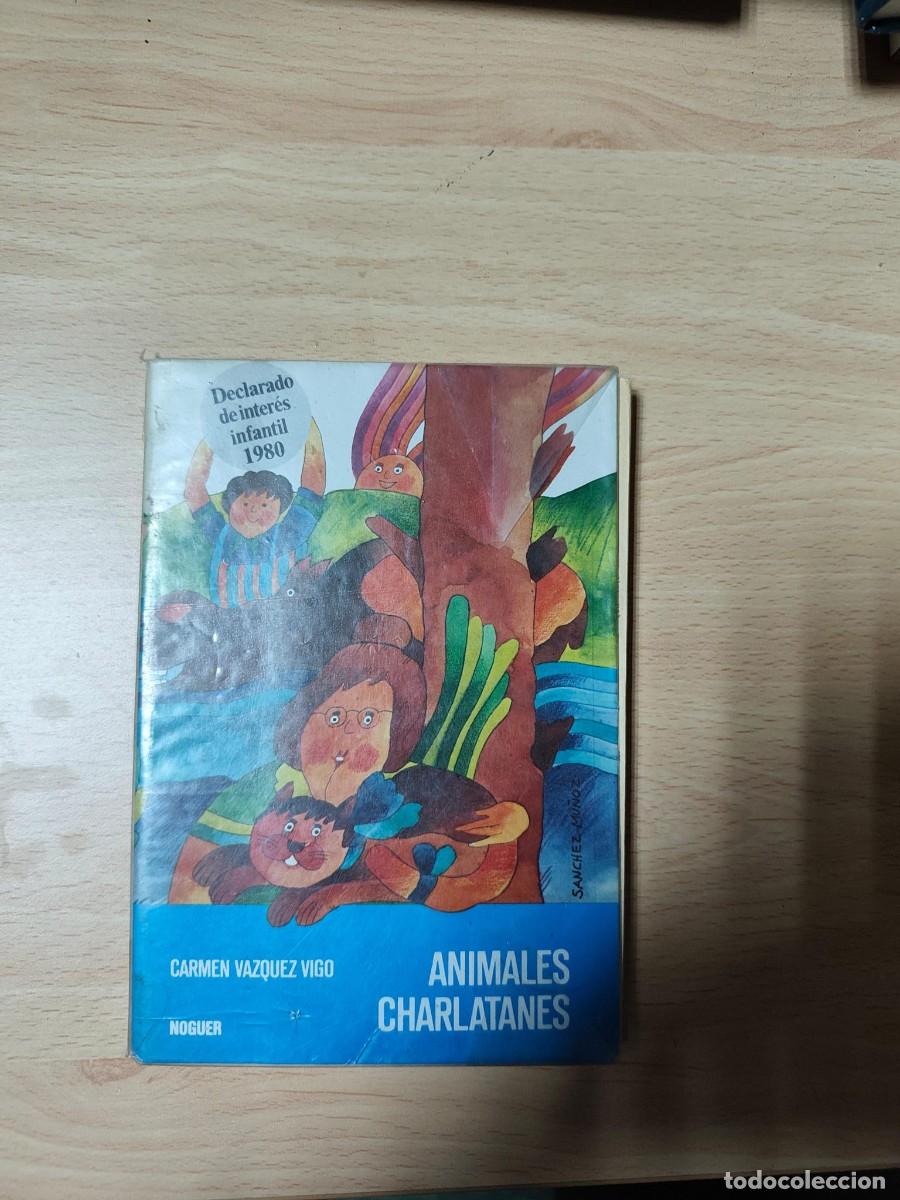 Libros de segunda mano: Animales charlatanes Carmen V&aacute;zquez-Vigo