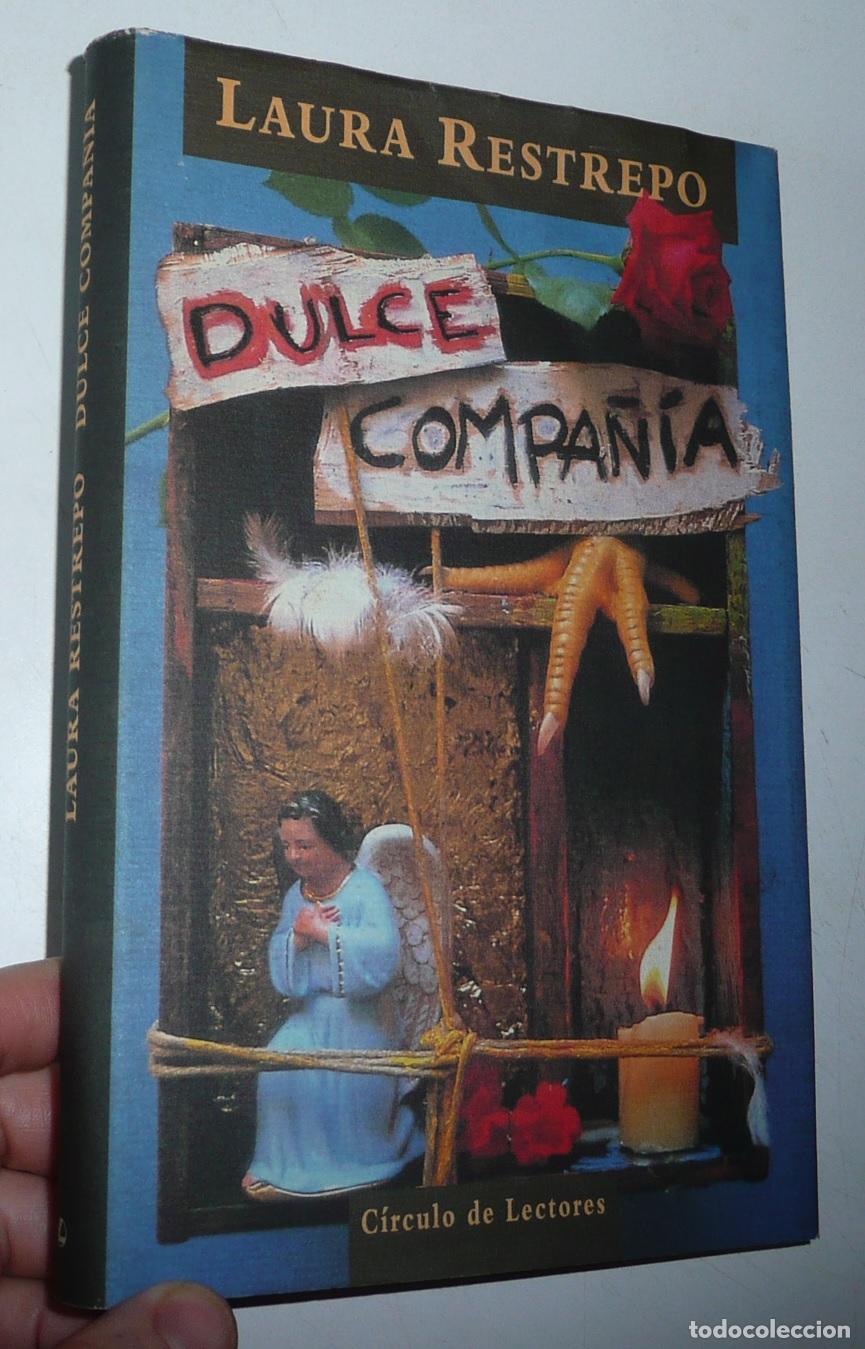 Libros de segunda mano: Dulce compa&ntilde;&iacute;a - Laura Restrepo (C&iacute;rculo de Lectores, 1997)