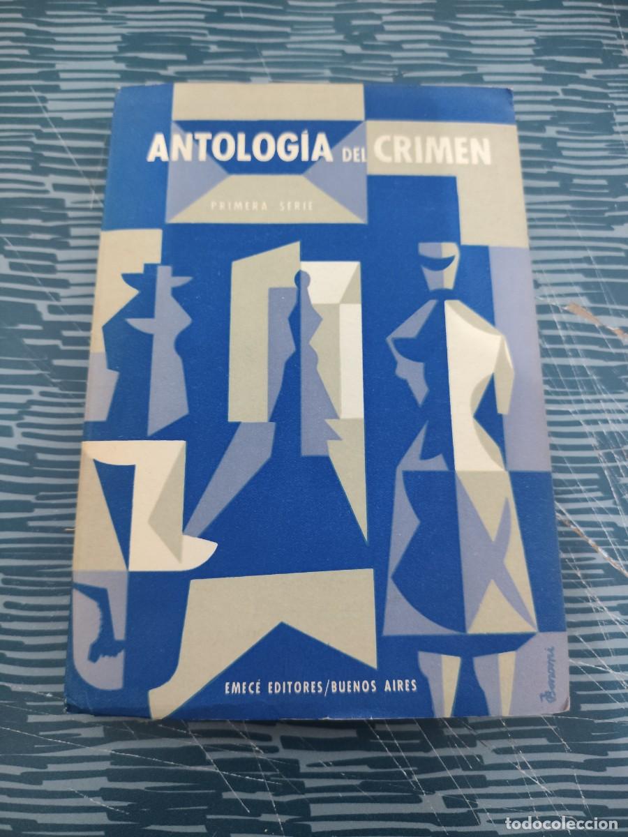Libros de segunda mano: ANTOLOG&Iacute;A DEL CRIMEN,PRIMERA SERIE, ELIZABETH LEE,EMECE EDITORES,1963, INTONSO.
