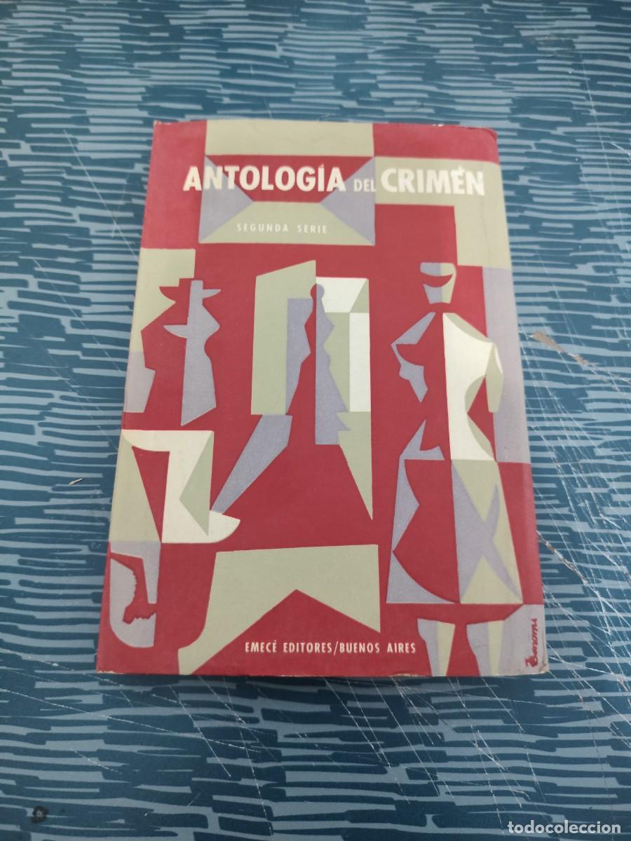 Libros de segunda mano: ANTOLOG&Iacute;A DEL CRIMEN, SEGUNDA SERIE, ELIZABETH LEE,EMECE EDITORES,1963, INTONSO.