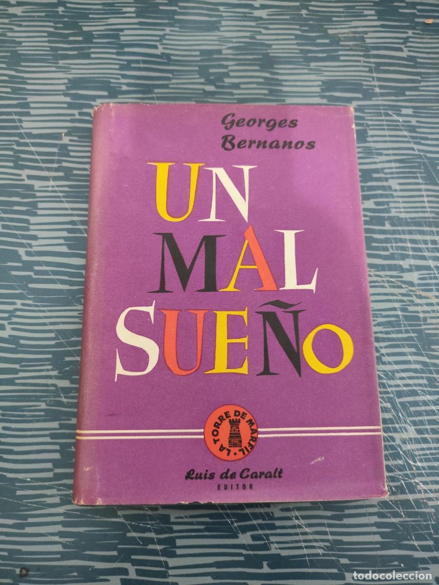 Libros de segunda mano: UN MAL SUE&Ntilde;O,GEORGE BERNANOS,LUIS DE CARALT,1955,194 P&Aacute;G.