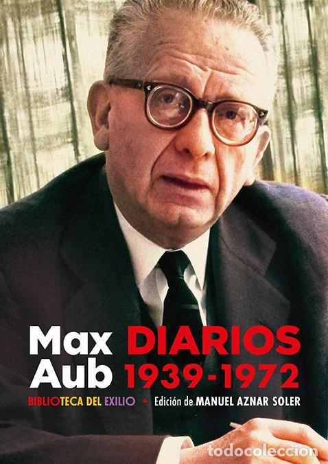 Gebrauchte B&uuml;cher: Diarios. 1939-1972. - Aub, Max.