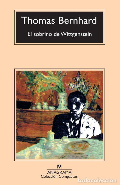 Gebrauchte B&uuml;cher: El sobrino de Wittgenstein. - Bernhard, Thomas.