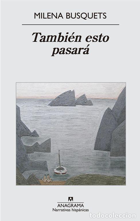 Libros de segunda mano: Tambi&eacute;n esto pasar&aacute;. - Busquets Tusquets, Milena.