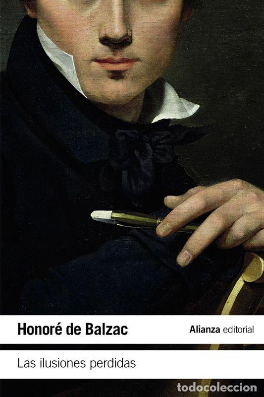 Libros de segunda mano: Las ilusiones perdidas. - Balzac, Honor&eacute; De.