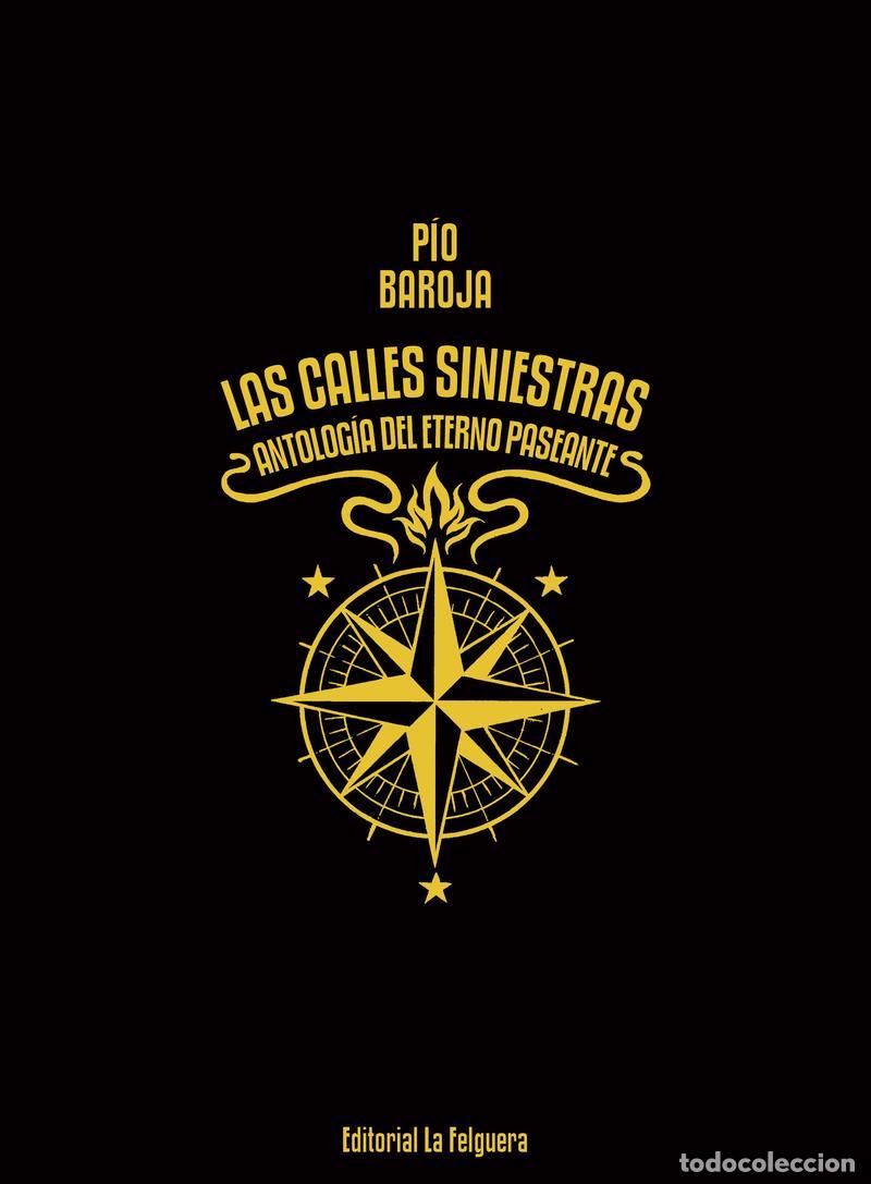 Libros de segunda mano: LAS CALLES SINIESTRAS. - Baroja, P&iacute;o.