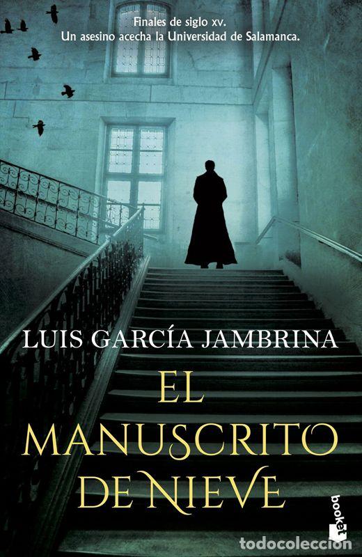 Gebrauchte B&uuml;cher: El manuscrito de nieve. - Garc&iacute;a Jambrina, Luis.