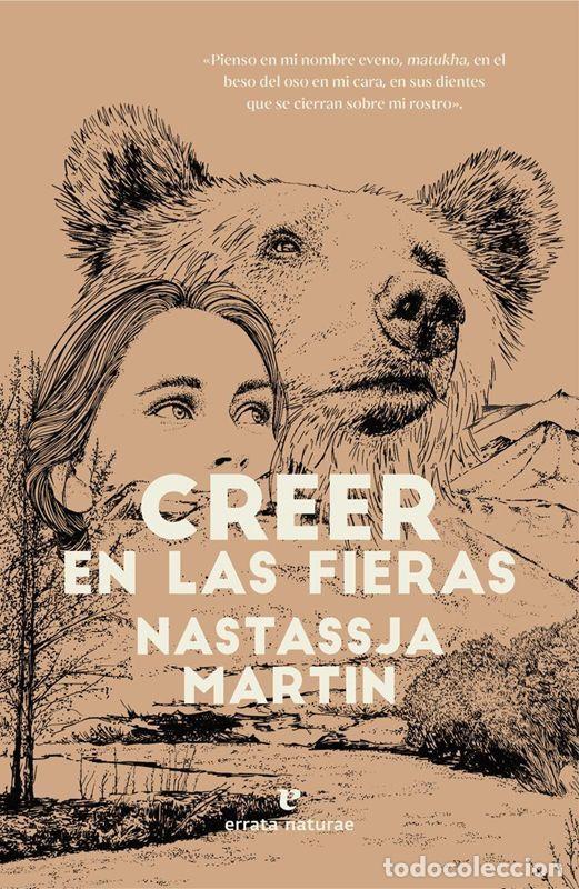 Second hand books: Creer en las fieras. - Martin, Nastassja.