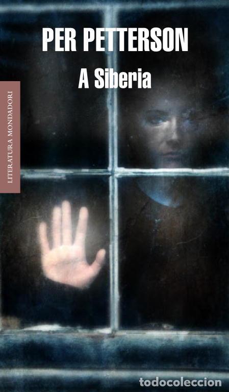 Libri di seconda mano: A Siberia. - Petterson, Per.