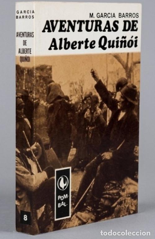 Libros de segunda mano: �F909 - AVENTURAS DE ALBERTE QUI&Ntilde;OI. GARCIA BARROS. LIMIAR ALVAREZ BLAZQUEZ. VIGO 1976. GALICIA.
