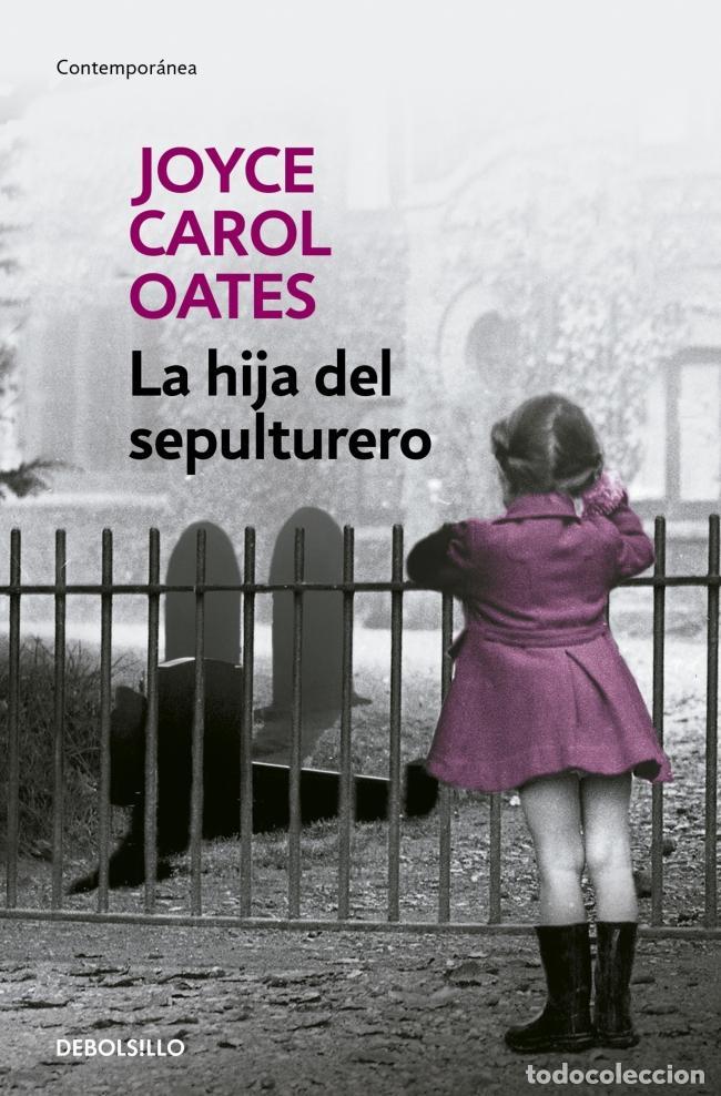 Livres d'occasion: La hija del sepulturero. - Oates, Joyce Carol.