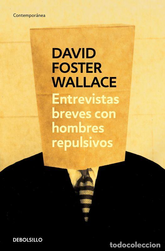 Libros de segunda mano: Entrevistas breves con hombres repulsivos. - Wallace, David Foster.