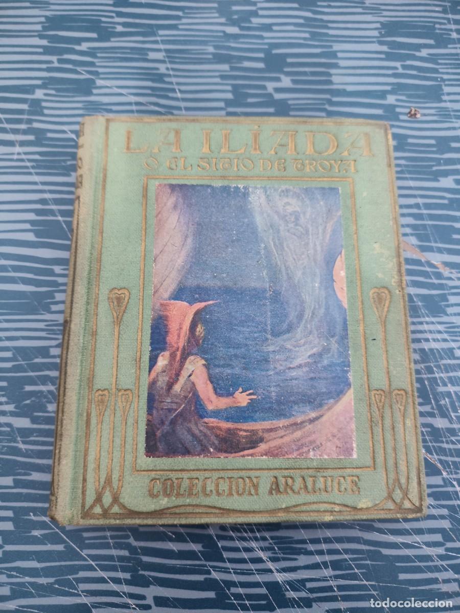 Libros de segunda mano: LA IL&Iacute;ADA O EL SITIO DE TROYA,RELATADA A LOS NI&Ntilde;OS,MARIA LUZ MORALES,ARALUCE EDITORIAL,1941,138 PAG.