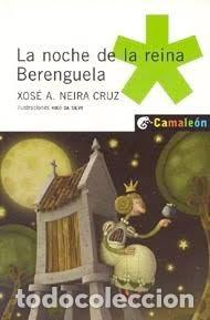 Libros de segunda mano: A Noite Da Rai&ntilde;a Berengela - Xose Antonio Neira Cruz - Oxford University Press Espa&ntilde;a