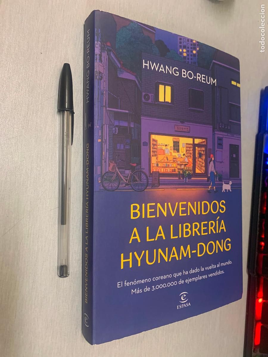 Libros de segunda mano: BIENVENIDOS A LA LIBRER&Iacute;A HYUNAM-DONG / HWANG BO-REUM / ESPASA 1&ordf; EDIDI&Oacute;N 2024