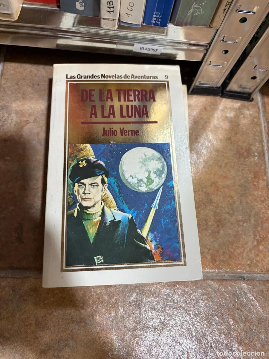 Libros de segunda mano: BLAS99E De la Tierra a la Luna &mdash; Julio Verne