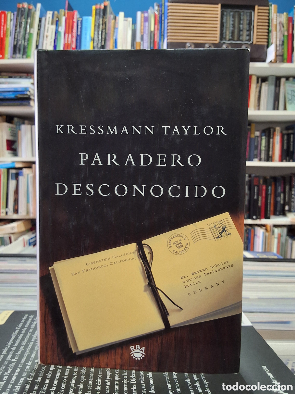Libros de segunda mano: PARADERO DESCONOCIDO - KRESSMANN TAYLOR - ENV&Iacute;O DESDE 1&euro;