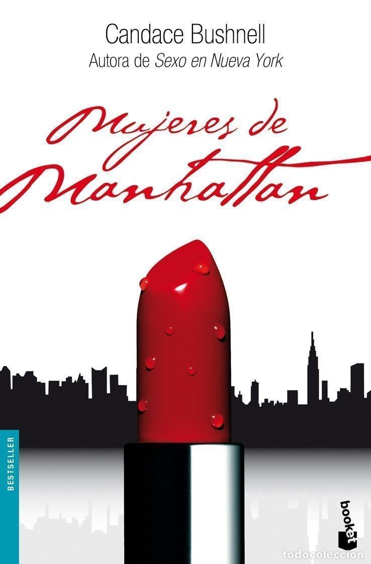Libros de segunda mano: Mujeres de Manhattan - Candace Bushnell - Booket - Bestseller, N&ordm; 1