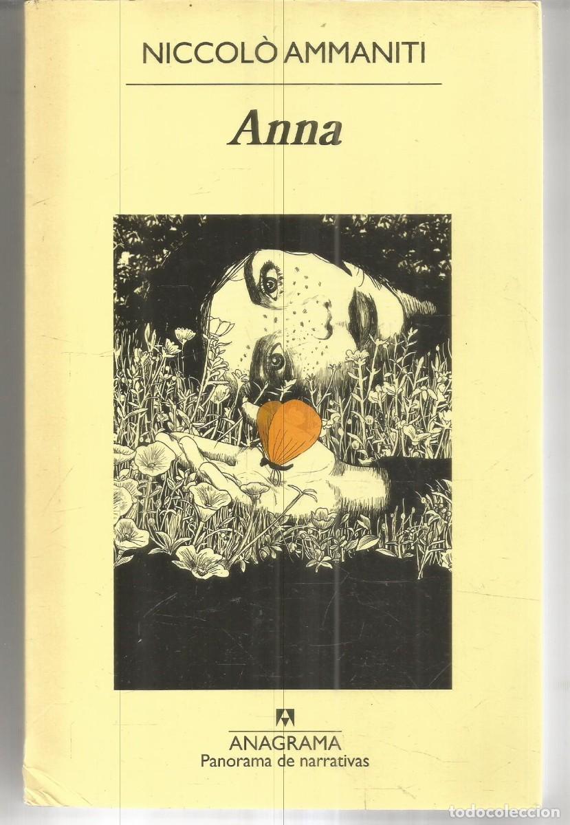 Gebrauchte B&uuml;cher: NICCOLO AMMANITI. ANNA. ANAGRAMA. PRIMERA EDICION