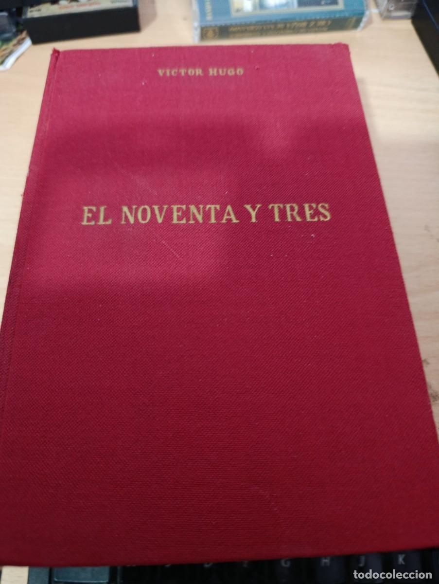 Libros de segunda mano: EL NOVENTA Y TRES. VICTOR HUGO. EST32B4