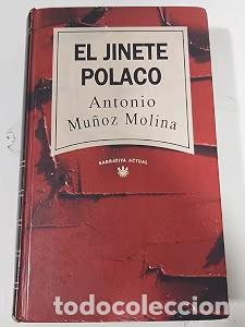 Libros de segunda mano: El Jinete Polaco - Antonio Mu&ntilde;oz Molina - Rba Coleccionables - Narrativa Actual, N&ordm; 19