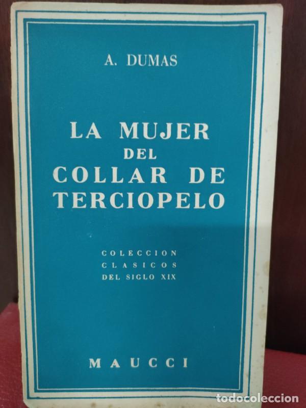 Libros de segunda mano: La mujer del collar de Terciopelo - Alejandro Dumas - Editorial Maucci - 1959