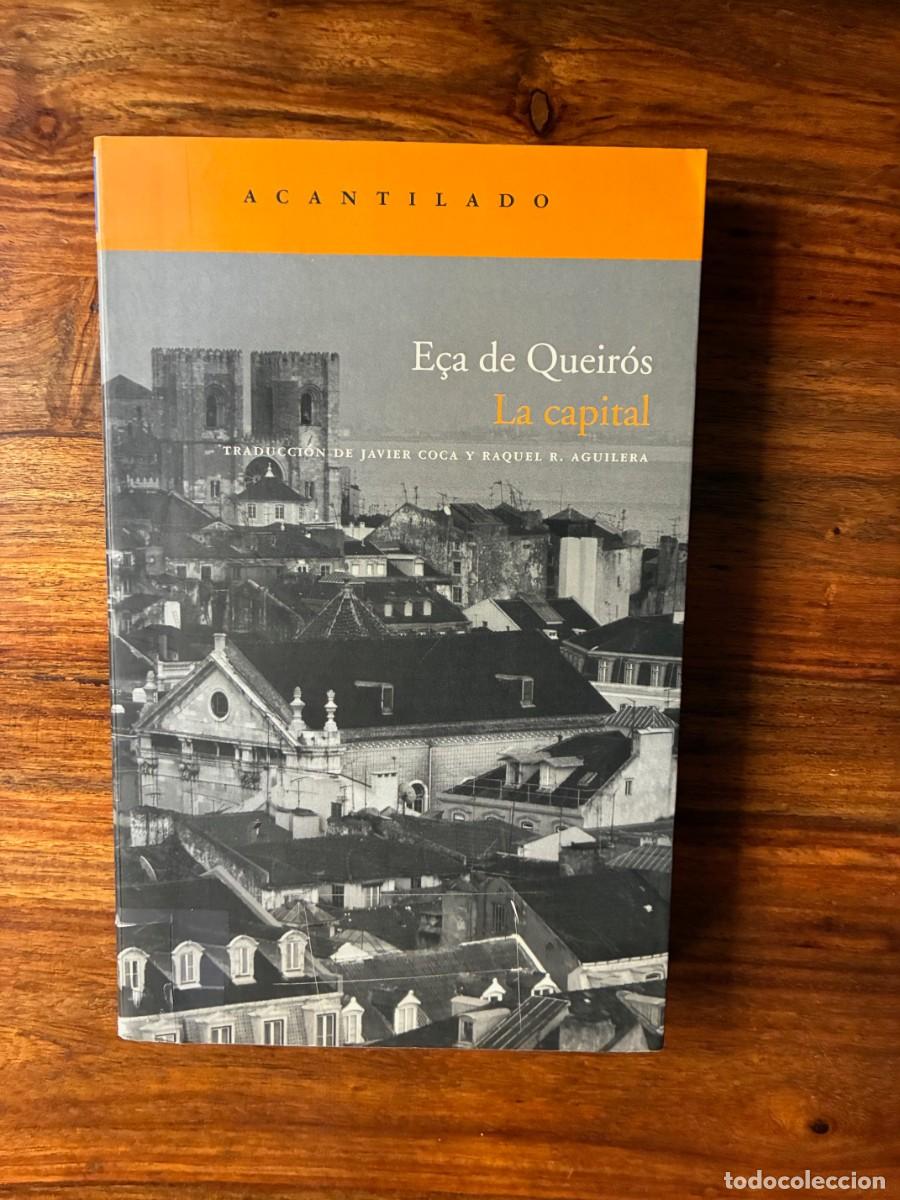 Libros de segunda mano: La capital. E&ccedil;a de Queir&oacute;s. Acantilado