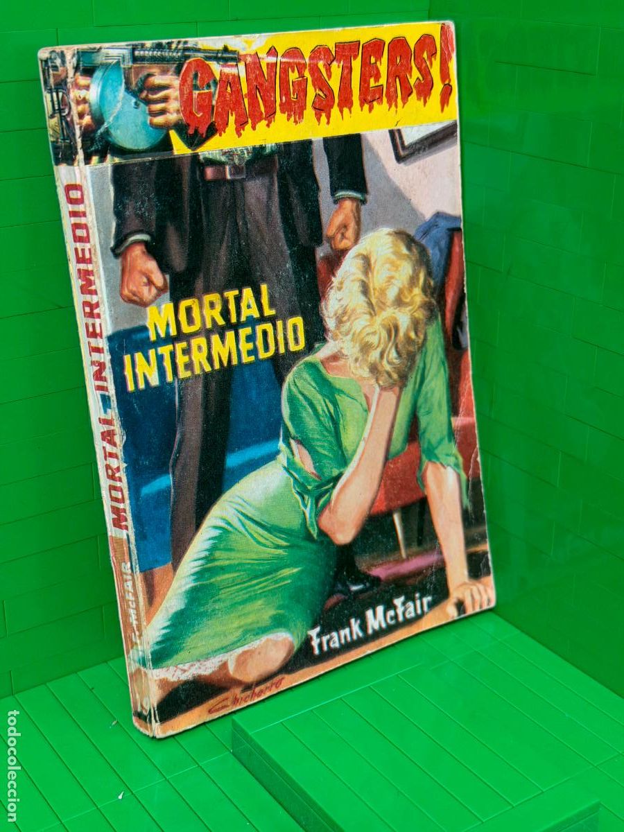 Libros de segunda mano: MORTAL INTERMEDIO GANGSTERS &ndash; FRANK MERAIR