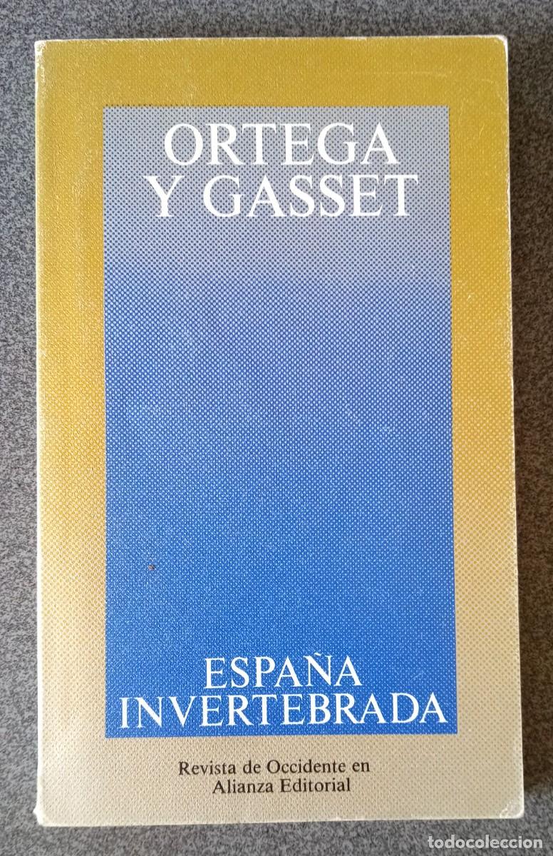 Libros de segunda mano: La Espa&ntilde;a Invertebrada Jos&eacute; Ortega Y Gasset