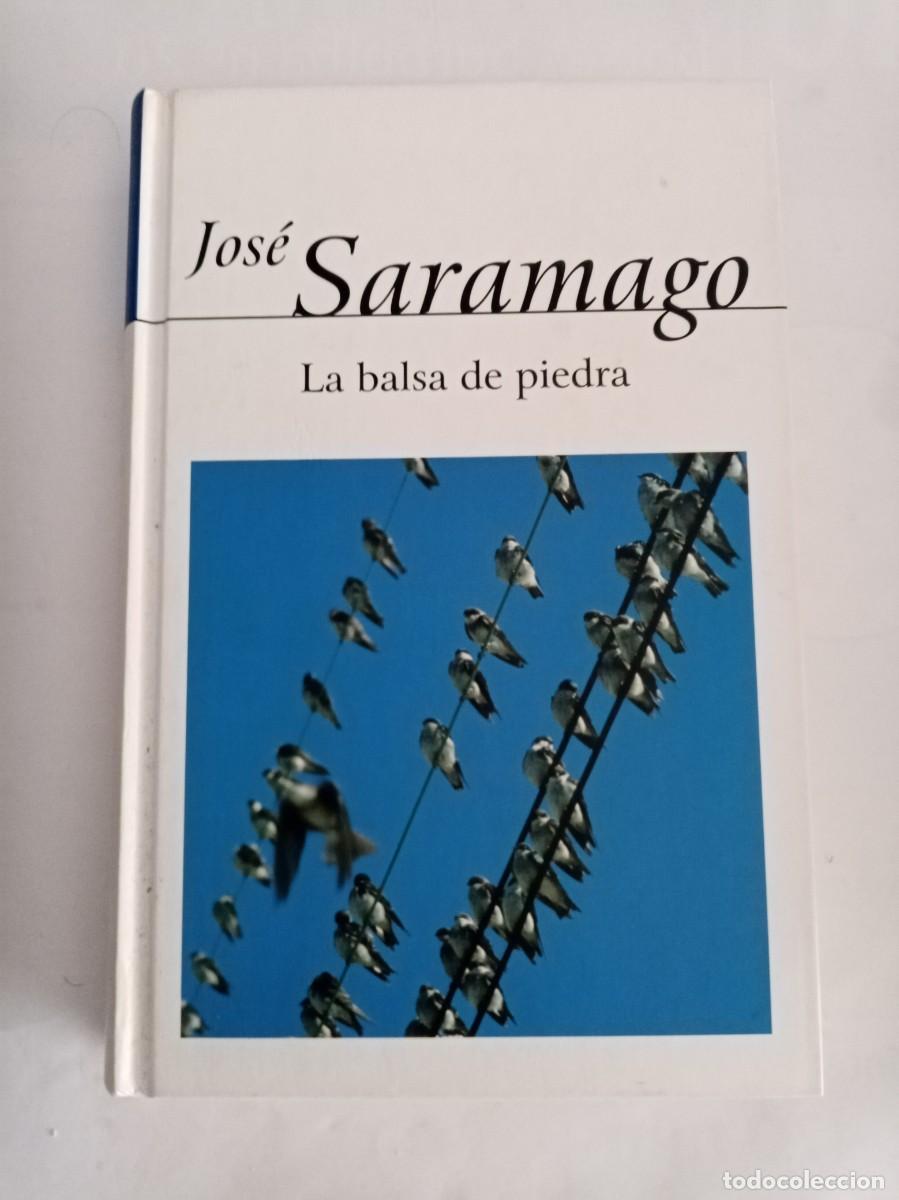 Libros de segunda mano: LA BALSA DE PIEDRA . Jos&eacute; Saramago ( ALFAGUARA )