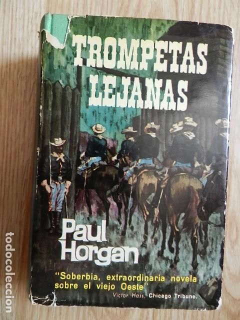 Libros de segunda mano: Trompetas lejanas - Paul Horgan - Plaza & Jan&eacute;s a&ntilde;o 1964