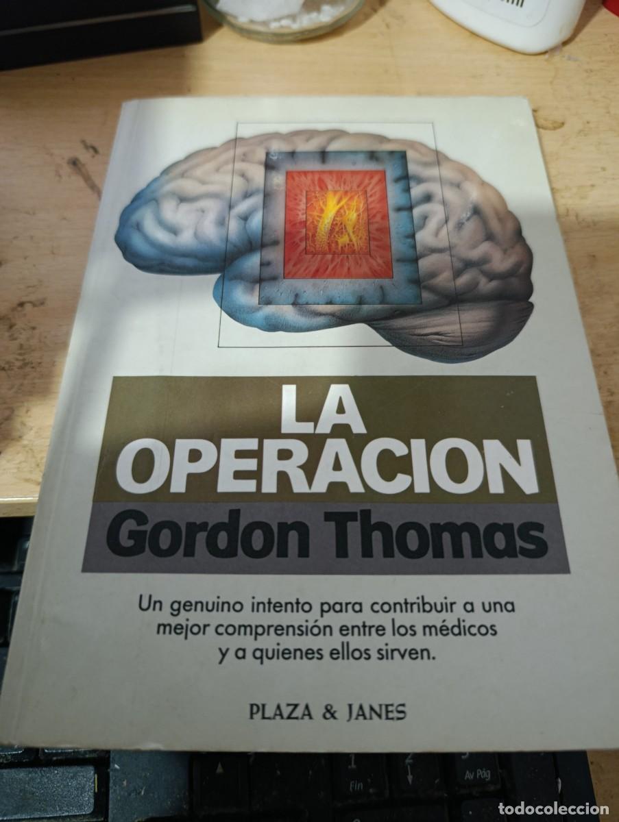 Libros de segunda mano: LA OPERACION GORDON THOMAS. PLAZA JANES.PRIMERA EDICION 1983. EST32V4