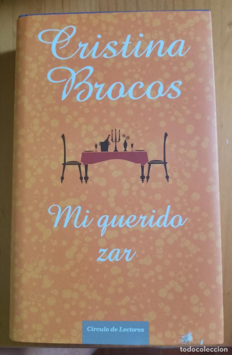 Libros de segunda mano: MI QUERIDO ZAR - CRISTINA BROCOS