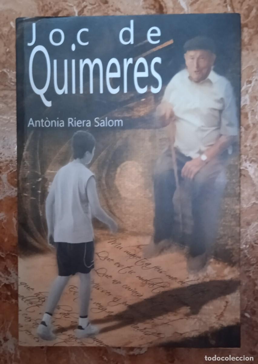 Libros de segunda mano: JOC DE QUIMERES DE ANTONIA RIERA SALOM