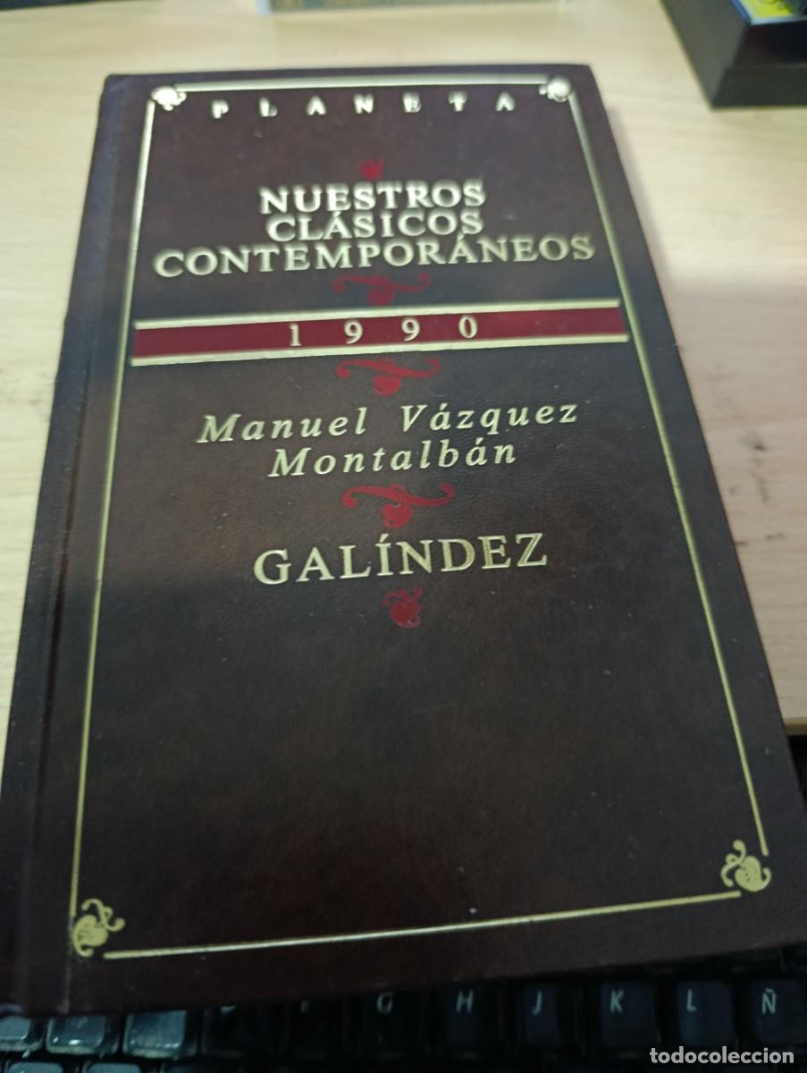 Libri di seconda mano: GALINDEZ. MANUEL VAZQUEZ MONTALBAN. NUESTROS CLASICOS CONTEMPORANEOS. EST32B4