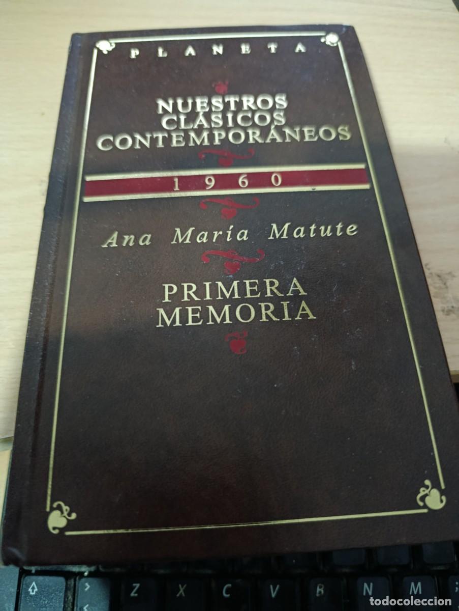 Libri di seconda mano: PRIMERA MEMORIA. ANA MARIA MATUTE. NUESTROS CLASICOS CONTEMPORANEOS. EST32B4