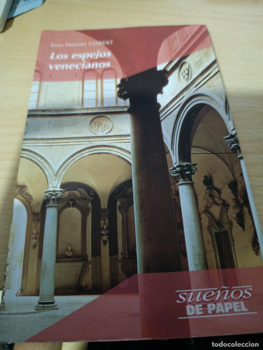 Libri di seconda mano: LOS ESPEJOS VENECIANOS. JOAN MANUEL GISBERT EST32B4