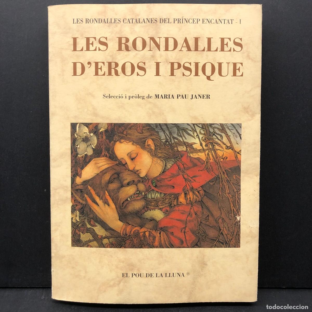 Libros de segunda mano: LES RONDALLES D'EROS I PSIQUE - RONDALLES CATALANES DEL PR&Iacute;NCEP ENCANTAT - DEDICAT PER AUTOR / 3949