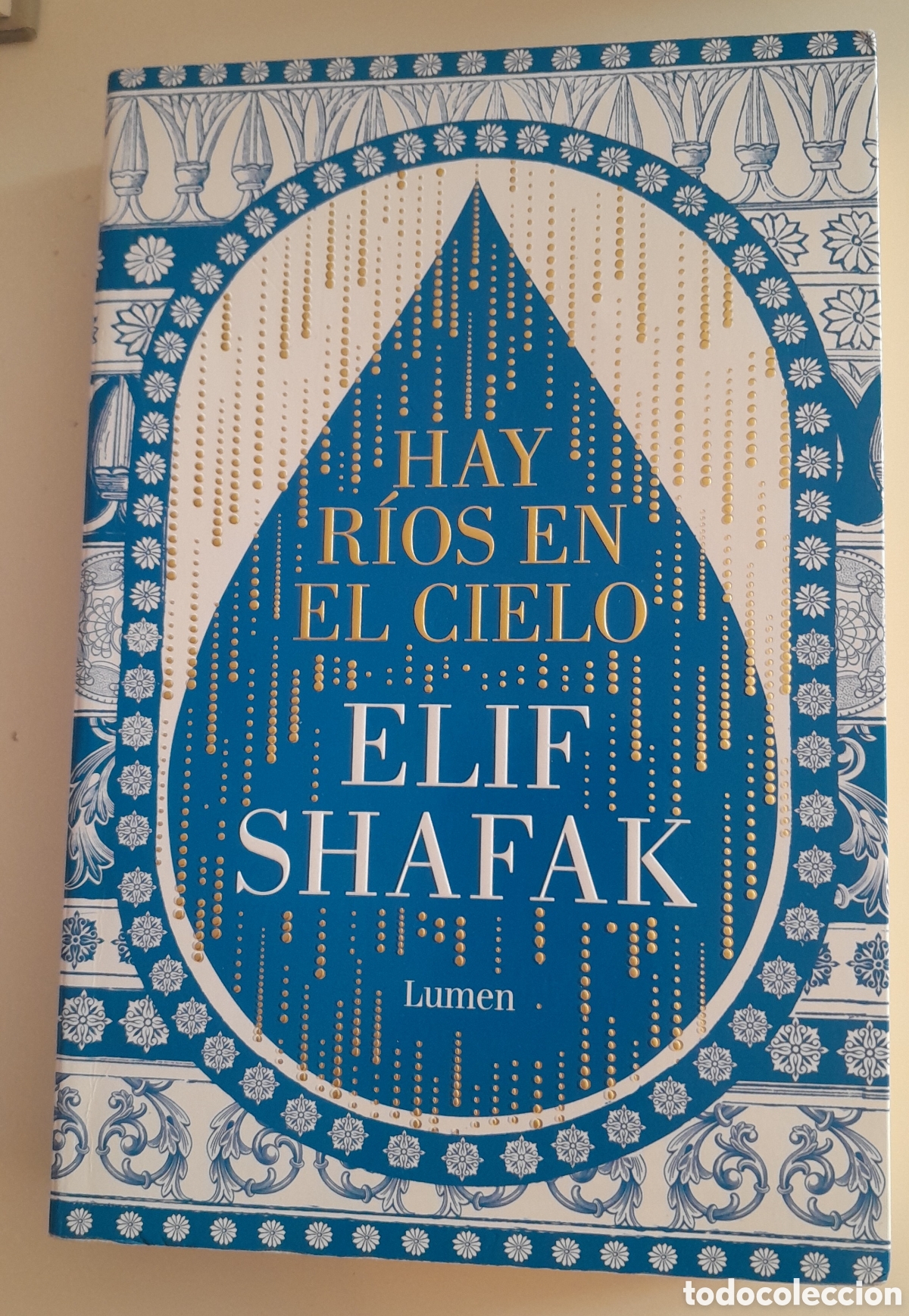 Libros de segunda mano: HAH RIOS EN EL CIELO. ELIF SHAFAK. LUMEN