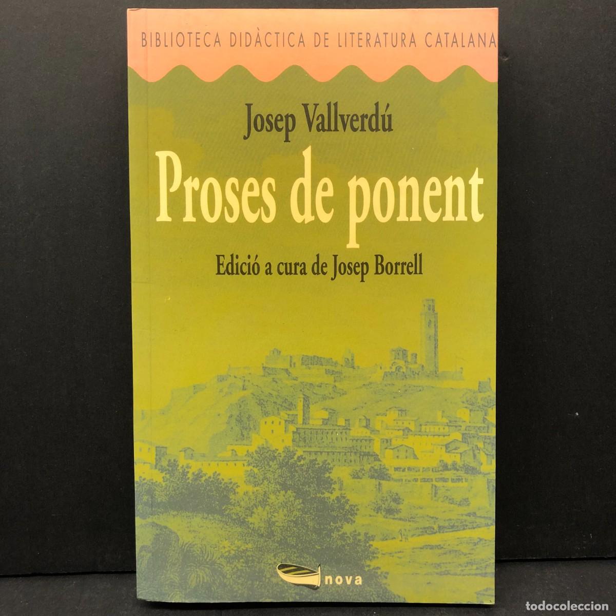 Libros de segunda mano: JOSEP VALLVERD&Uacute; - PROSES DE PONENT - EDICI&Oacute; A CURA DE JOSEP BORRELL - BARCANOVA / 3953