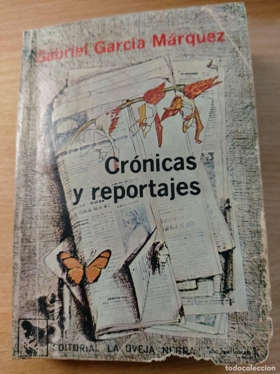 Libros de segunda mano: Cr&oacute;nicas y reportajes, Gabriel Garc&iacute;a M&aacute;rquez