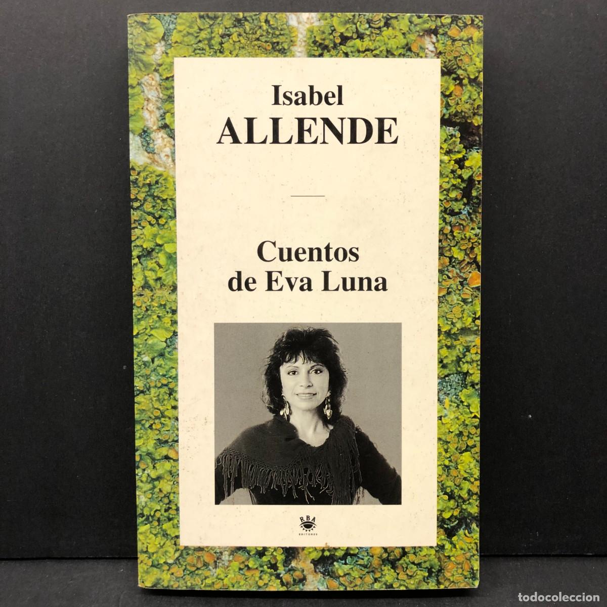 Libros de segunda mano: ISABEL ALLENDE - CUENTOS DE EVA LUNA - RBA EDITORES / 3955