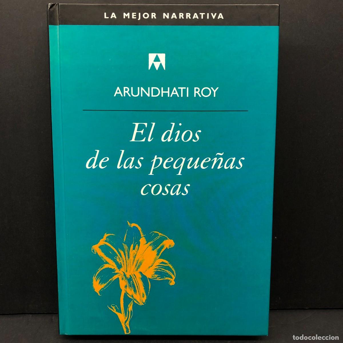 Libros de segunda mano: EL DIOS DE LAS PEQUE&Ntilde;AS COSAS - ARUNDHATI ROY - LA MEJOR NARRATIVA - SALVAT / 3958