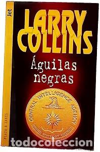 Second hand books: &Aacute;guilas Negras - Collins, Larry - Plaza & Janes - 1997 - 3&ordf; Edici&oacute;n
